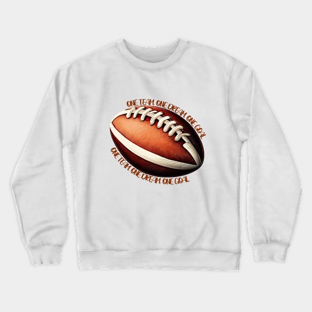 RUGBY: ONE TEAM, ONE DREAM, ONE GOAL Crewneck Sweatshirt by Mujji